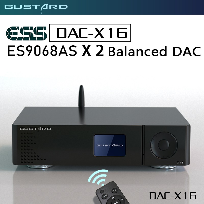 GUSTARD DAC X16 Dual ES9068AS  - Dac Usb Coaxial Optical Bluetooth avis et prix